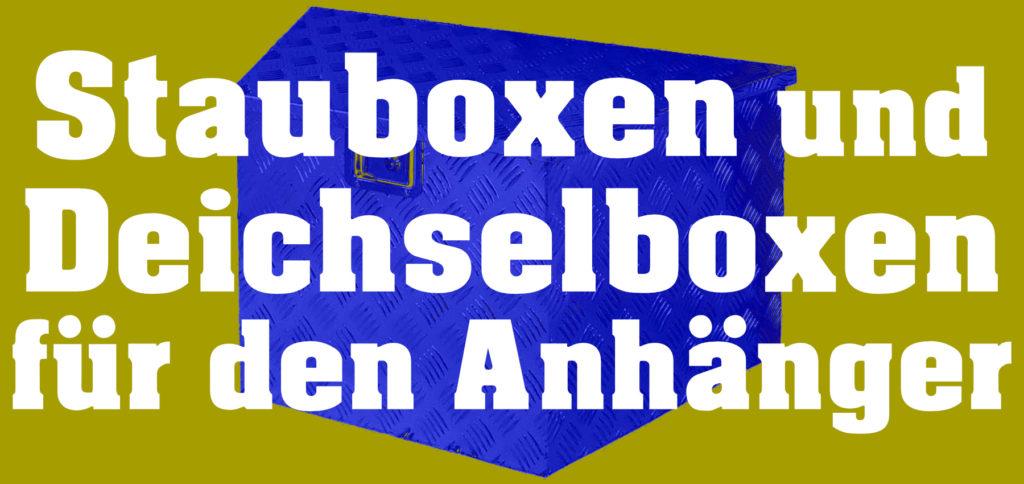 25l Unterbaubox oder Deichselbox für PKW Anhänger